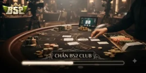 Chắn B52Club Trải Nghiệm Game Bài Dân Gian Hấp Dẫn Khó Cưỡng