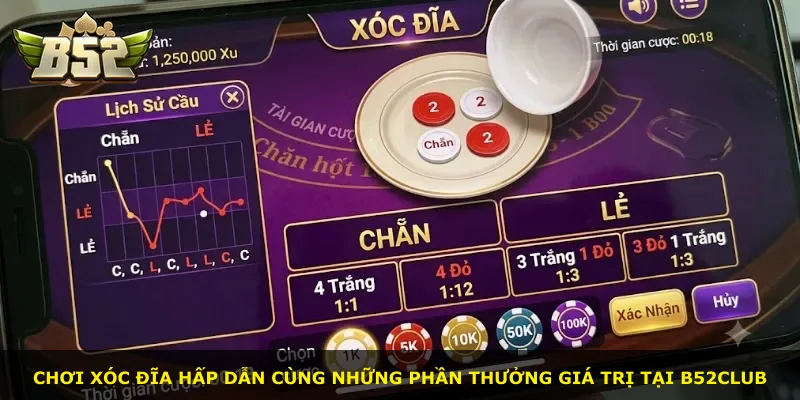 Chơi xóc đĩa hấp dẫn cùng những phần thưởng giá trị tại B52Club