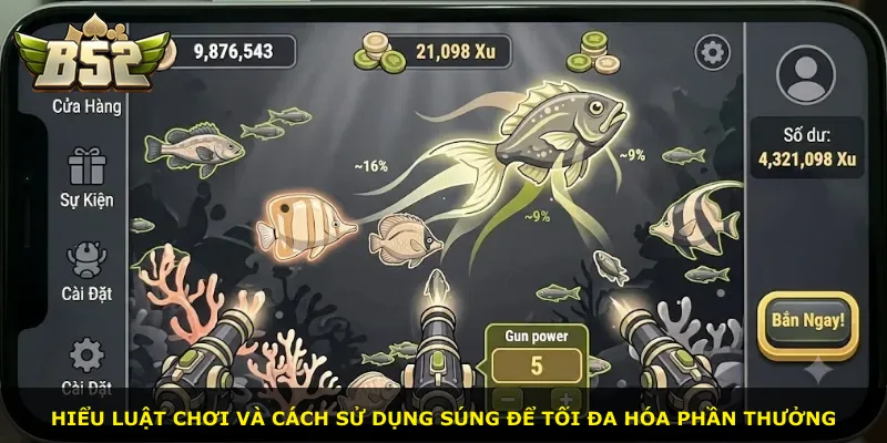 Hiểu luật chơi và cách sử dụng súng để tối đa hóa phần thưởng