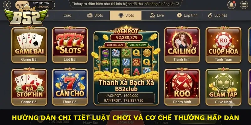 Hướng dẫn chi tiết luật chơi và cơ chế thưởng hấp dẫn