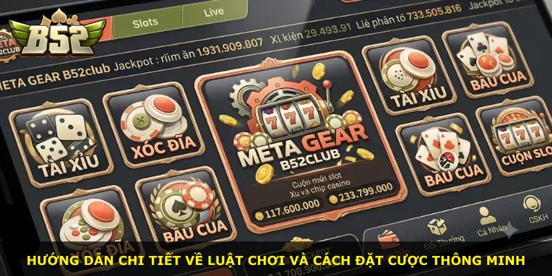 Hướng dẫn chi tiết về luật chơi và cách đặt cược thông minh