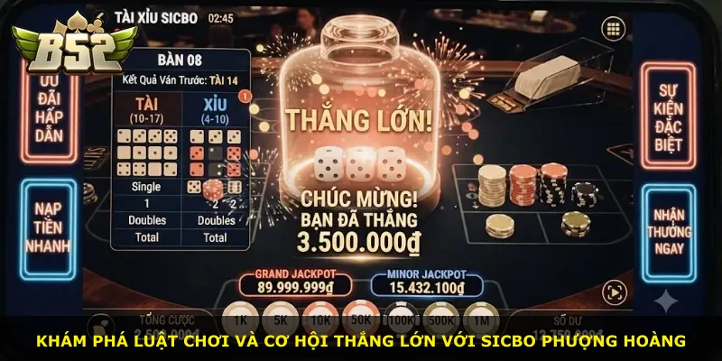 Khám phá luật chơi và cơ hội thắng lớn với Sicbo Phượng Hoàng