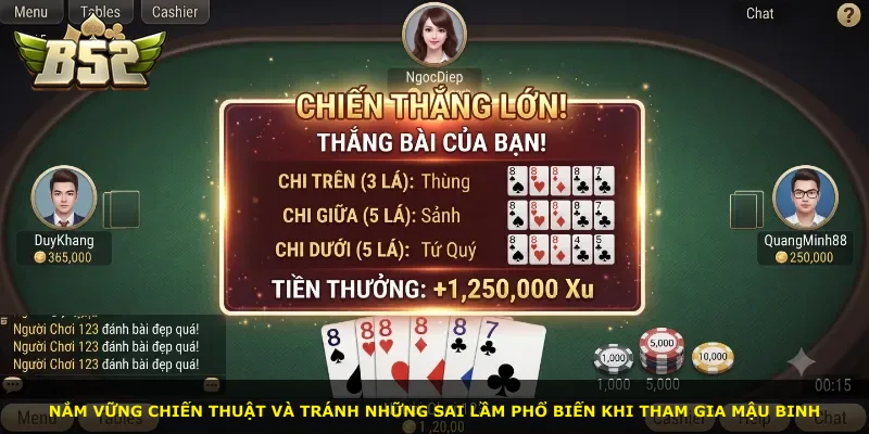 Nắm vững chiến thuật và tránh những sai lầm phổ biến khi tham gia Mậu Binh