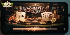 Roulette B52Club Trải Nghiệm Quay Thưởng Cực Đã Cho Người Chơi Yêu Thích May Rủi