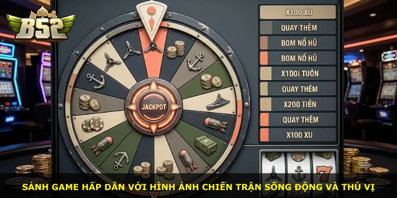 Sảnh game hấp dẫn với hình ảnh chiến trận sống động và thú vị
