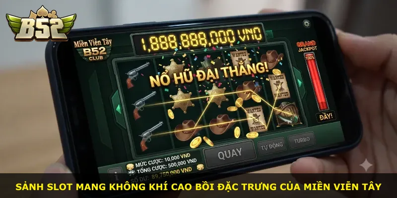 Sảnh slot mang không khí cao bồi đặc trưng của miền Viễn Tây