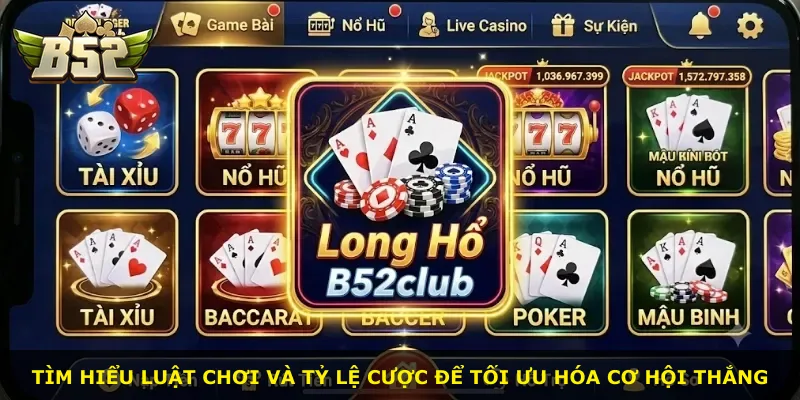 Tìm hiểu luật chơi và tỷ lệ cược để tối ưu hóa cơ hội thắng