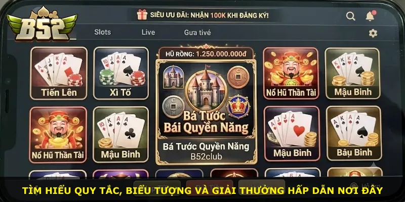 Tìm hiểu quy tắc, biểu tượng và giải thưởng hấp dẫn nơi đây