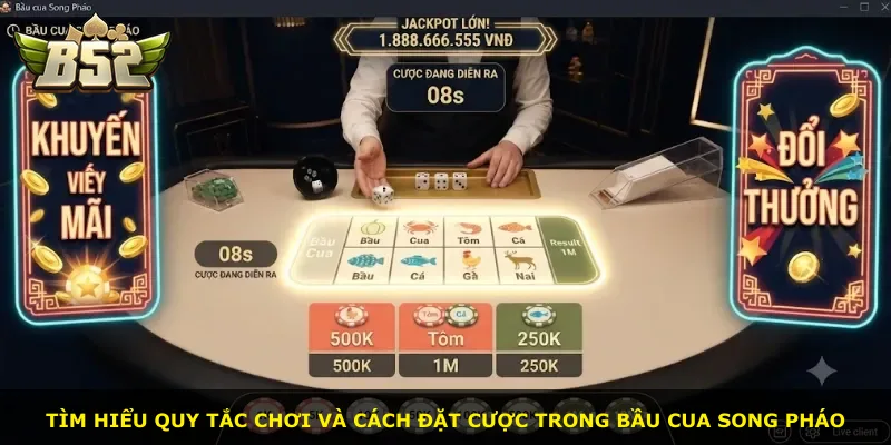 Tìm hiểu quy tắc chơi và cách đặt cược trong Bầu Cua Song Pháo