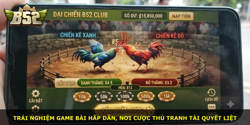 Trải nghiệm game bài hấp dẫn, nơi cược thủ tranh tài quyết liệt