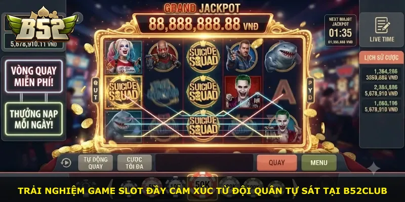 Trải nghiệm game slot đầy cảm xúc từ đội quân tự sát tại B52Club